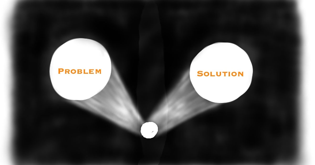 The Solution Does Not Care Why the Problem Occurred